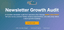 The Newsletter Growth Audit